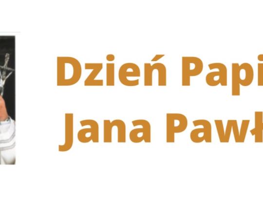 16 października września 2024 r. - Ważny dzień w kalendarzu. Dzień Papieża Jana Pawła II