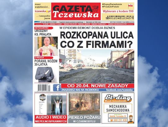 17. nr Gazety Tczewskiej już w kioskach! A  w nim m.in o problemach związanych z przebudową ul. Gdańskiej i sposobie na koronawirusa niepełnosprawnych