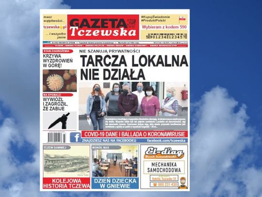 23. nr Gazety Tczewskiej już w kioskach! Piszemy m.in. o niedziałającej lokalnej tarczy antykryzysowej oraz jak co tydzień - statystyka zachorowań na COVID-19