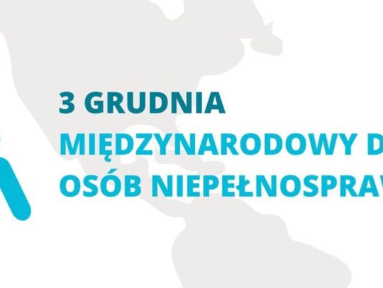 3 grudnia 2025 r. - Ważny dzień w kalendarzu. Międzynarodowy Dzień Osób Niepełnosprawnych