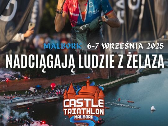 6-7.09.2025 r. - CASTLE TRIATHLON MALBORK 2025 - Sportowe zmagania w cieniu średniowiecznego zamku