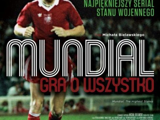 Darmowe wejście na „Mundial. Gra o wszystko”!