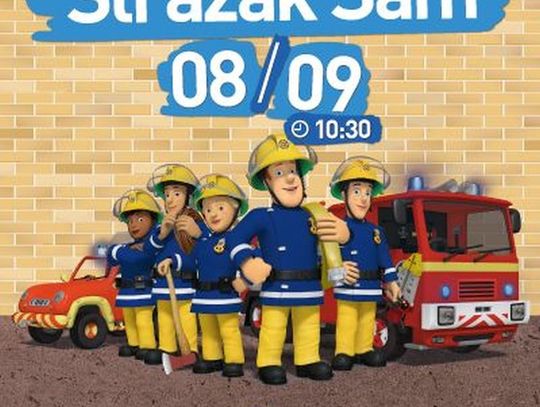 Filmowe Poranki- "Strażak Sam"