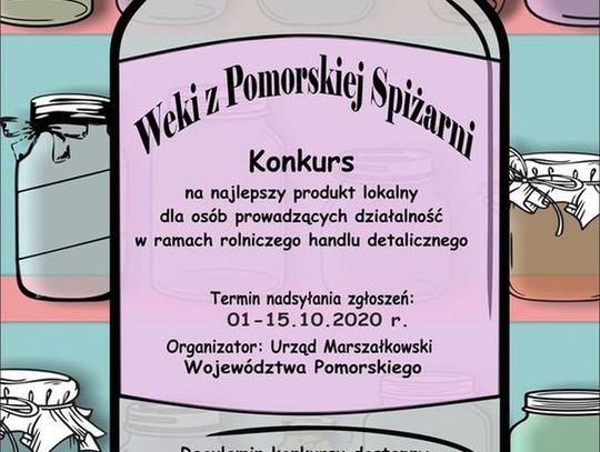 Konkurs pn. "Weki z Pomorskiej Spiżarni"