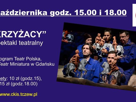 Krzyżacy – spektakl /Miejski Teatr Miniatura w Gdańsku/ Teatr Polska 9 października 2020 