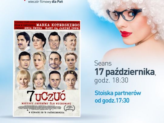 Nie przegap. Juz dziś kolejne Kino Kobiet i film "7 uczuć"