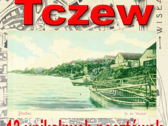 Nowy kalendarz Dawnego Tczewa