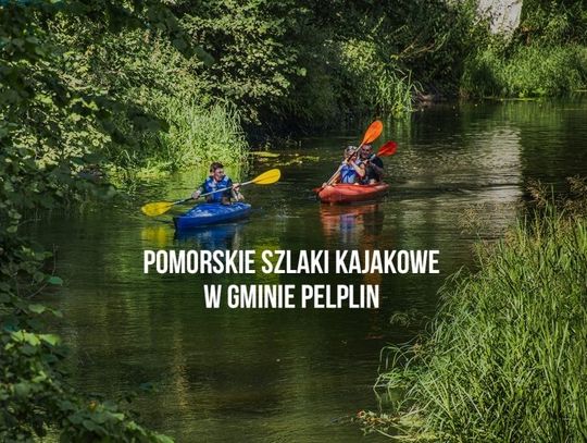 Pomorskie Szlaki Kajakowe w Gminie Pelplin