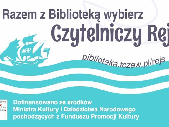 Rejsy morskie i przygoda z tczewskimi bibliotekarzami! Projekt tczewskiej biblioteki z dofinansowaniem 11,5 tys. zł!