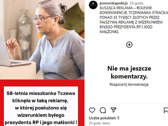 Seniorka z Tczewa zaufała reklamie z wizerunkiem pierwszej damy. Skutek – utrata dużej sumy pieniędzy