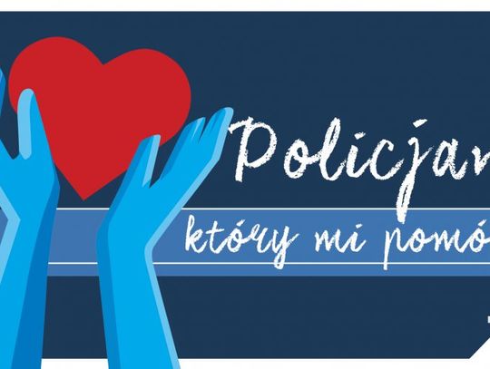 Trwa konkurs „Policjant, który mi pomógł”