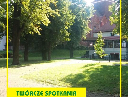 TWÓRCZE SPOTKANIA W CKIS