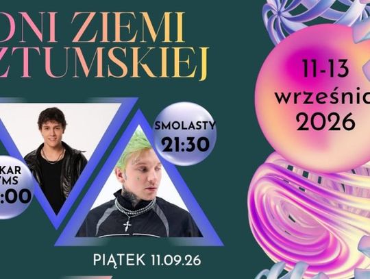 Wrześniowe Dni Ziemi Sztumskiej. Pojawią się takie gwiazdy jak m.in. Smolasty, Oskar Cyms czy Blanka !