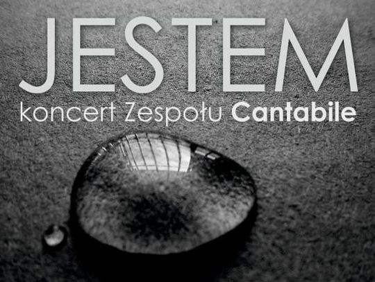 Występ Zespołu Cantabile "Jestem"!