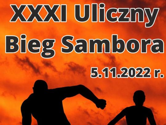 XXXI Uliczny Bieg Sambora. Trasa biegu, gdzie utrudnienia? Podajemy program imprezy