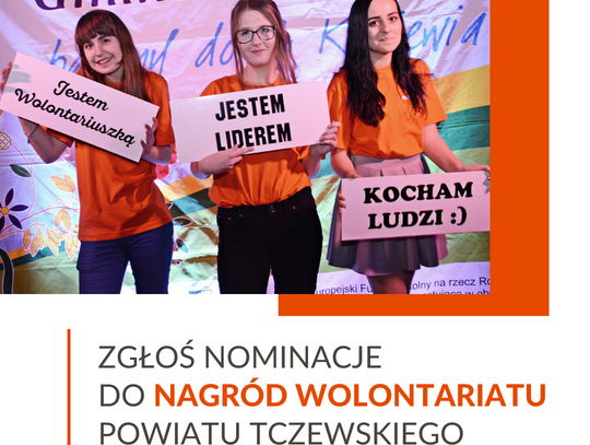 Zgłoś kandydatów do Nagród Wolontariatu Powiatu Tczewskiego za 2020 rok