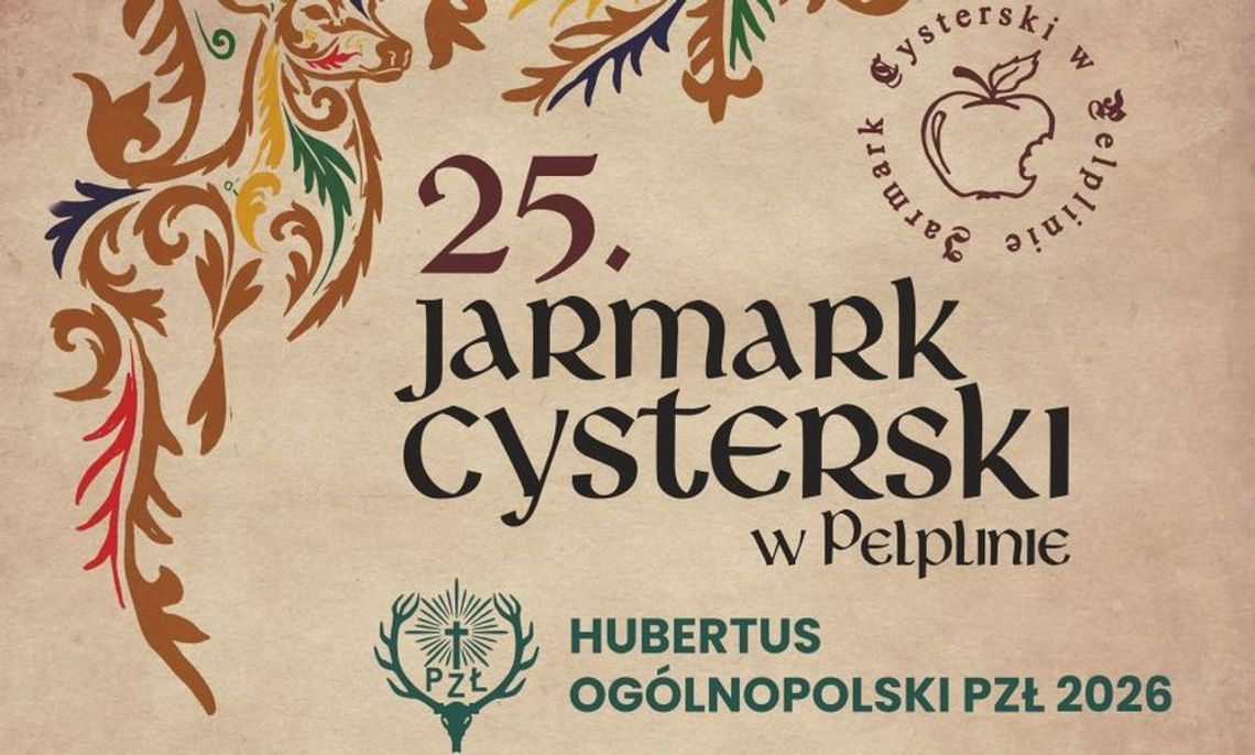 25. Jarmark Cysterski oraz Hubertus Ogólnopolski PZŁ 2026 w Pelplinie