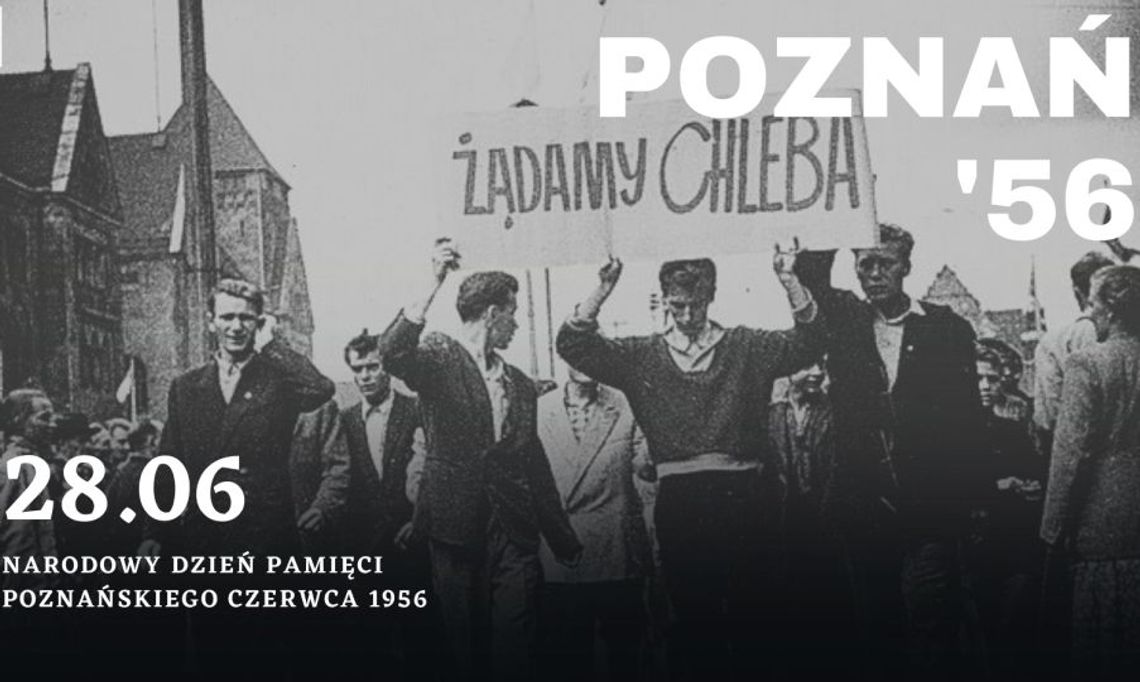 28 czerwca 2025 r. - Ważny dzień w kalendarzu. Narodowy Dzień Pamięci Poznańskiego Czerwca 1956 28 czerwca 2025 r. - Ważny dzień w kalendarzu. Narodowy Dzień Pamięci Poznańskiego Czerwca 1956