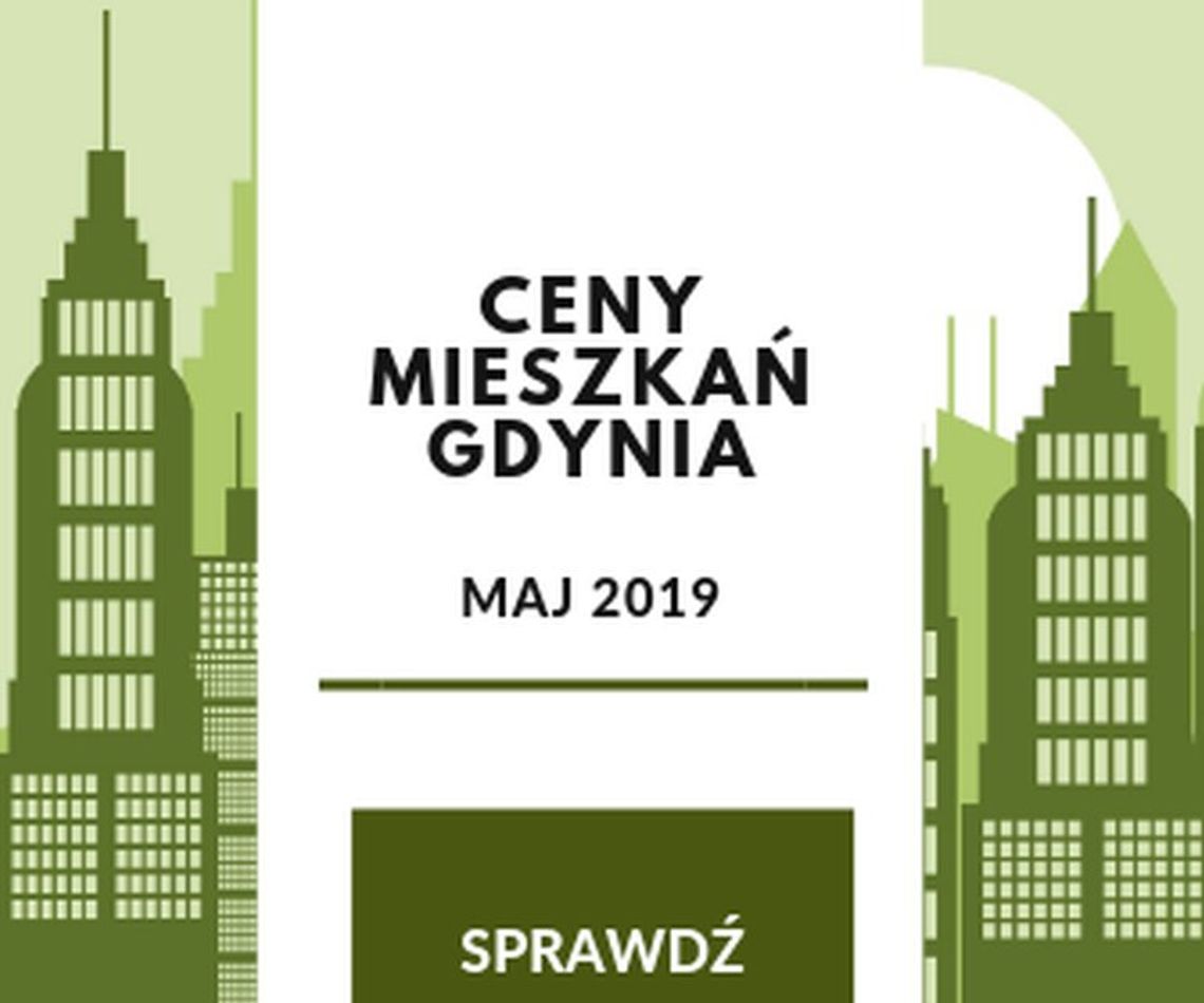 Ceny mieszkań w Gdyni - analiza cenowa na maj 2019