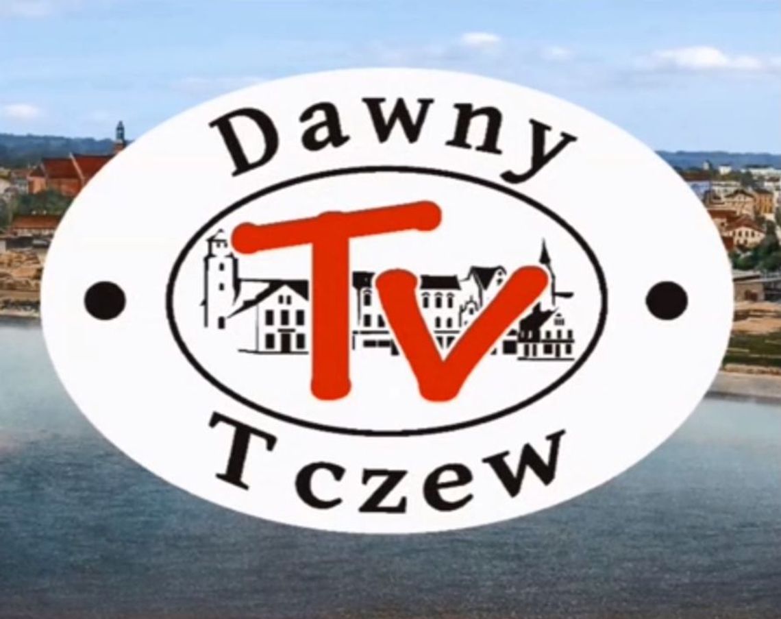 Dawny Tczew przed telewizyjną kamerą Dawny Tczew przed telewizyjną kamerą