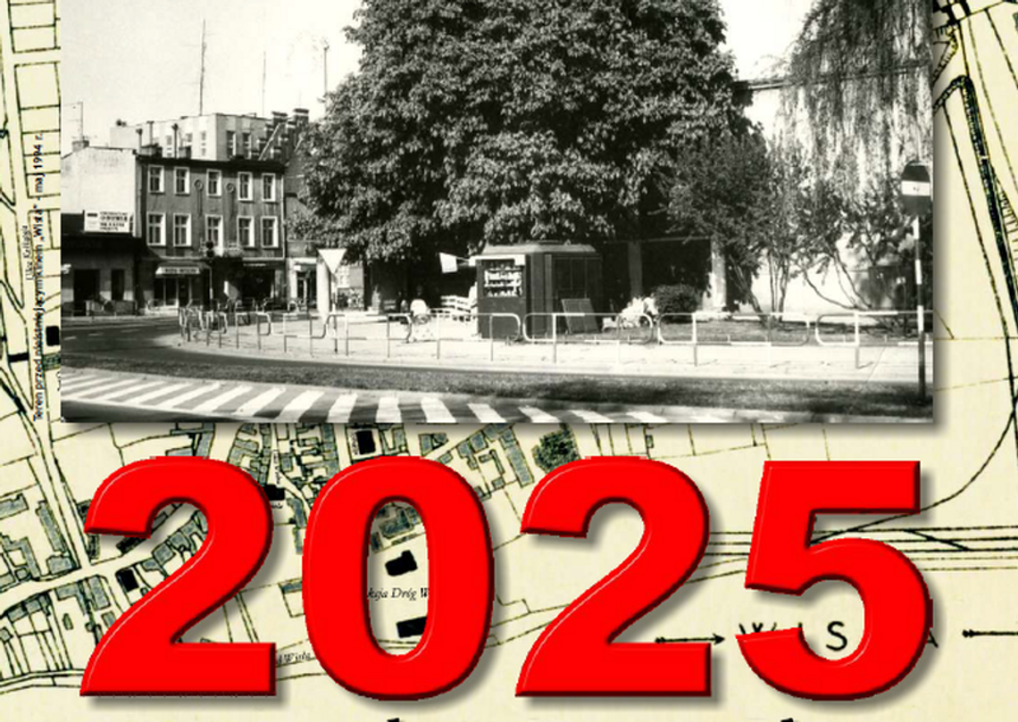 Kalendarz Dawnego Tczewa na 2025 rok już w sprzedaży!