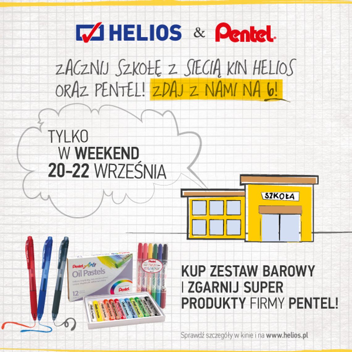 Kina Helios i Pentel razem dla uczniów! Kina Helios i Pentel razem dla uczniów!