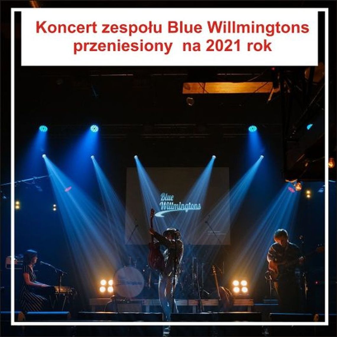 Koncert Blue Willmingtons odwołany