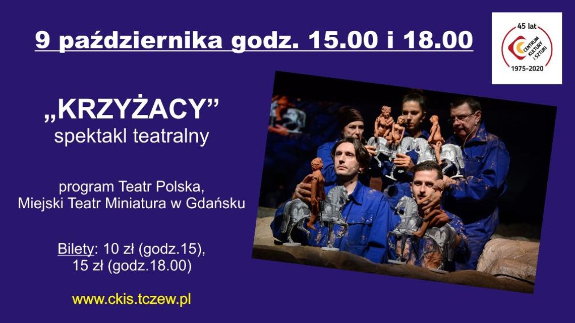 Krzyżacy – spektakl /Miejski Teatr Miniatura w Gdańsku/ Teatr Polska 9 października 2020 