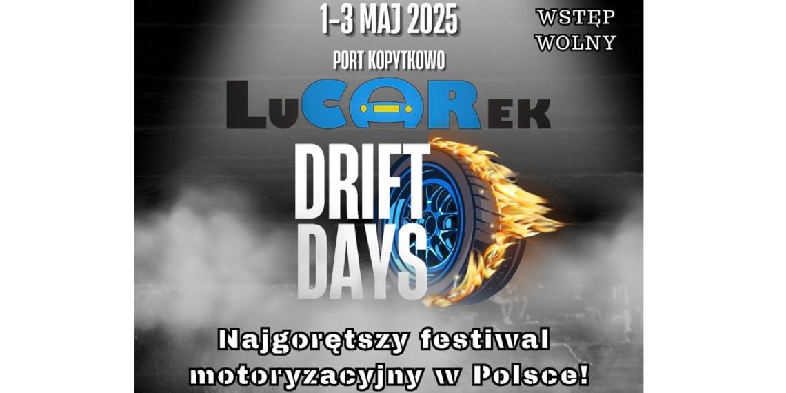 Majówka pełna driftu, adrenaliny i rodzinnej zabawy – festiwal LuCARek Drift Days w Porcie Kopytkowo! Majówka pełna driftu, adrenaliny i rodzinnej zabawy – festiwal LuCARek Drift Days w Porcie Kopytkowo!