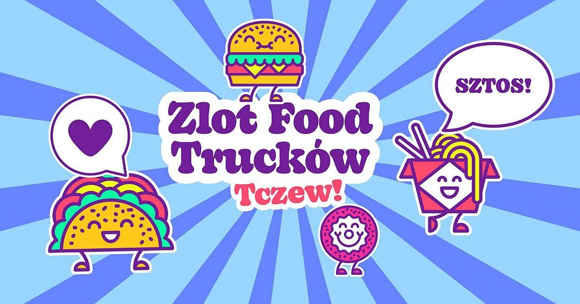 Najsmaczniejszy wiosenny weekend w Tczewie! Kolejna edycja zlotu Food Trucków