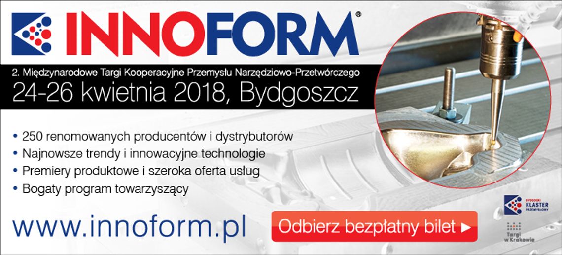 Narzędzia – Przemysł – Kooperacja. INNOFORM® 2018 Narzędzia – Przemysł – Kooperacja. INNOFORM® 2018