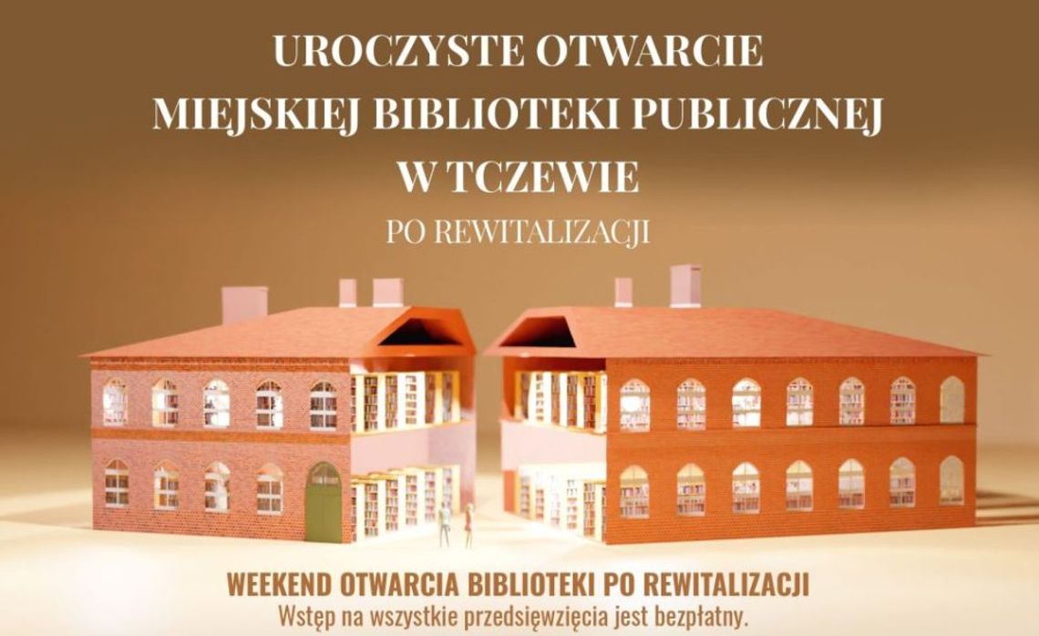 Oficjalne otwarcie wyremontowanej biblioteki w dniach 21-23 kwietnia