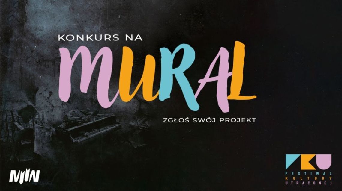 Otwarty konkurs na projekt muralu promującego Festiwal Kultury Utraconej