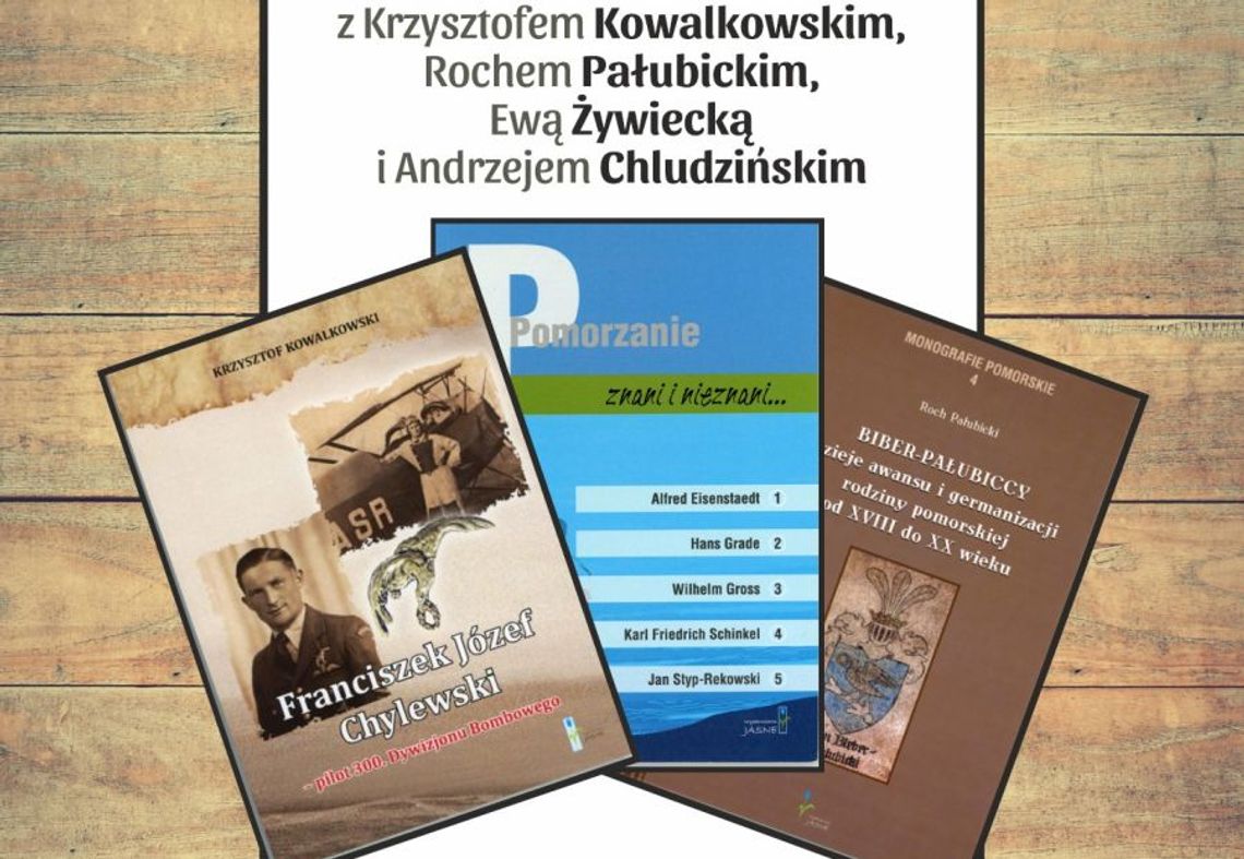 Pisarze regionalni: o awansie i germanizacji, znanyh Pomorzanach i bohaterze II wojny światowej