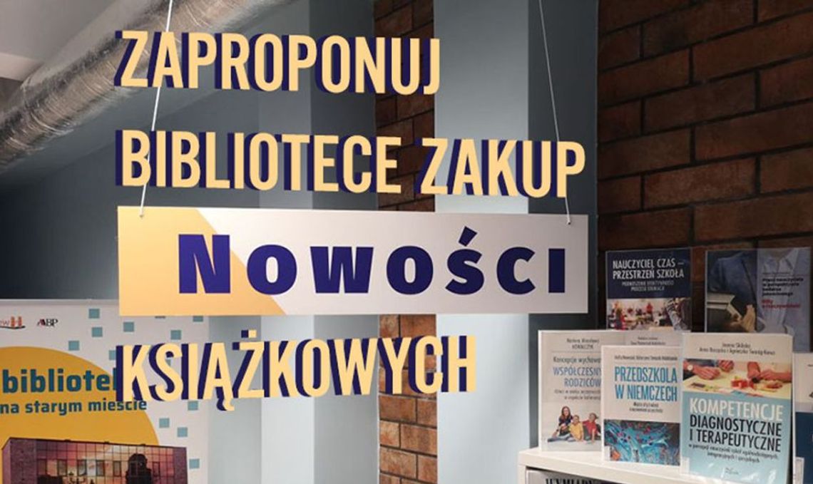 PROPOZYCJA Miejskiej Biblioteki Publicznej. Zaproponuj nam zakup nowości książkowych!