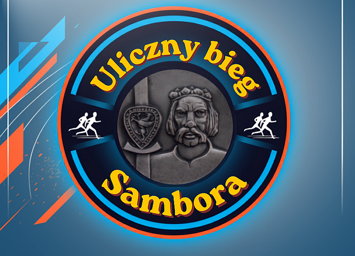 Ruszyły oficjalne zapisy na XXXV Uliczny Bieg Sambora!