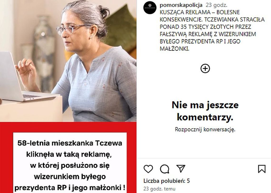 Seniorka z Tczewa zaufała reklamie z wizerunkiem pierwszej damy. Skutek – utrata dużej sumy pieniędzy Seniorka z Tczewa zaufała reklamie z wizerunkiem pierwszej damy. Skutek – utrata dużej sumy pieniędzy