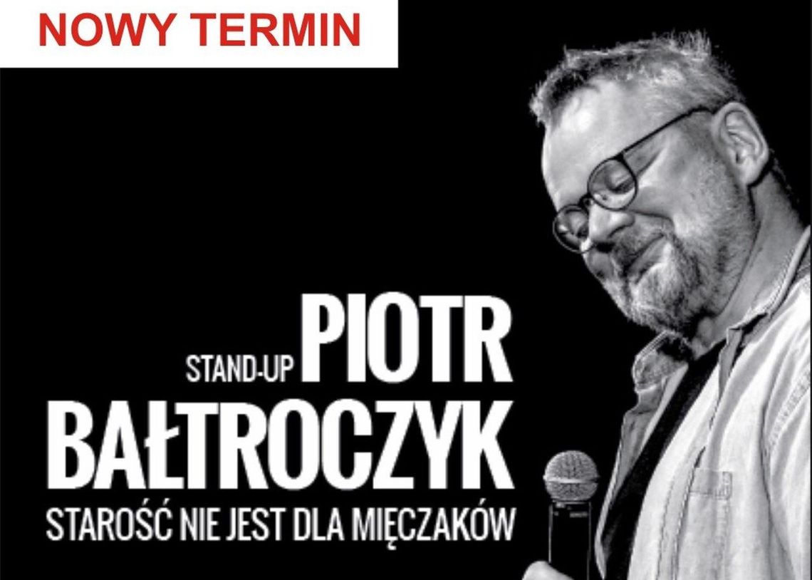  Stand up Piotra Bałtroczyka odwołany! Jeśli chcesz zrezygnować z występu zwróć bilet