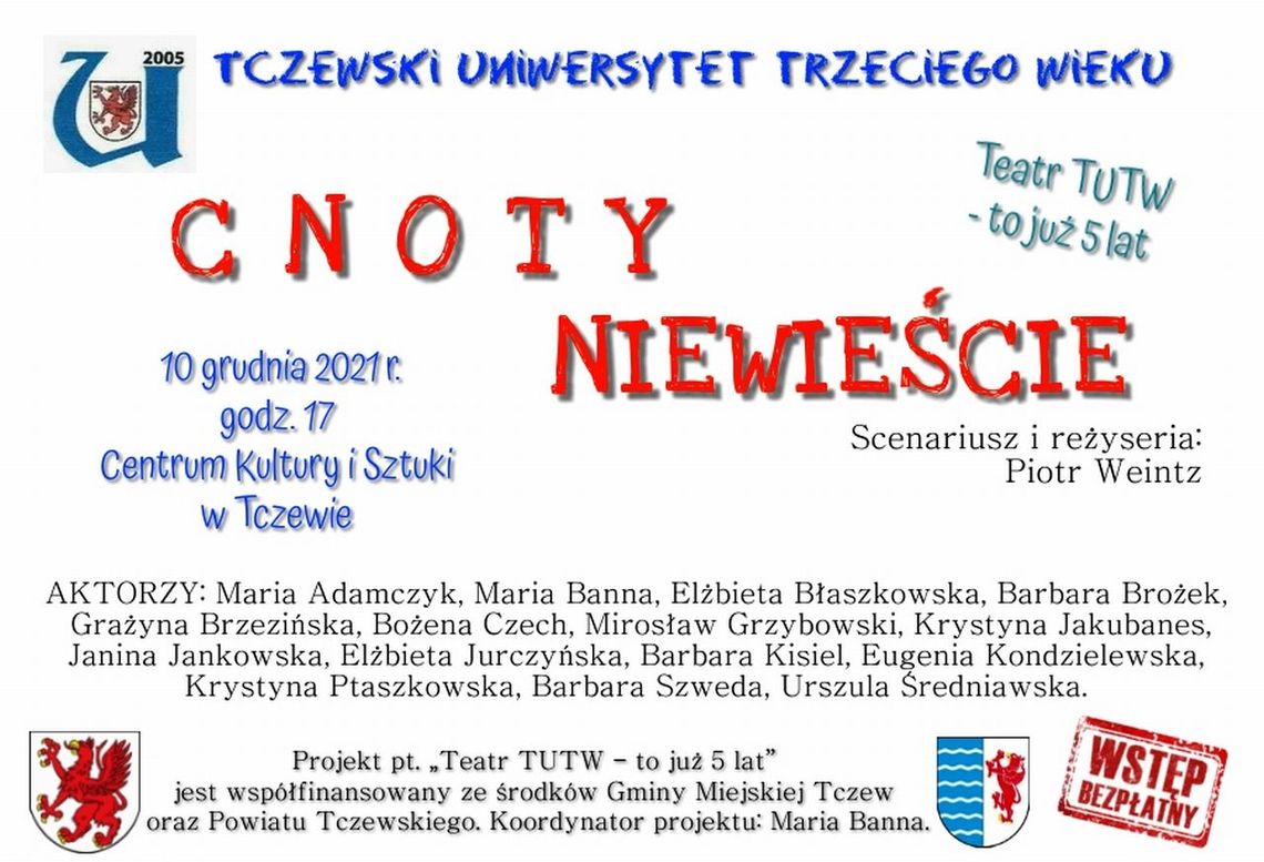 Studenci Uniwersytetu Trzeciego Wieku zaprezentują „Cnoty Niewieście” na deskach Centrum Kultury i Sztuki w Tczewie 