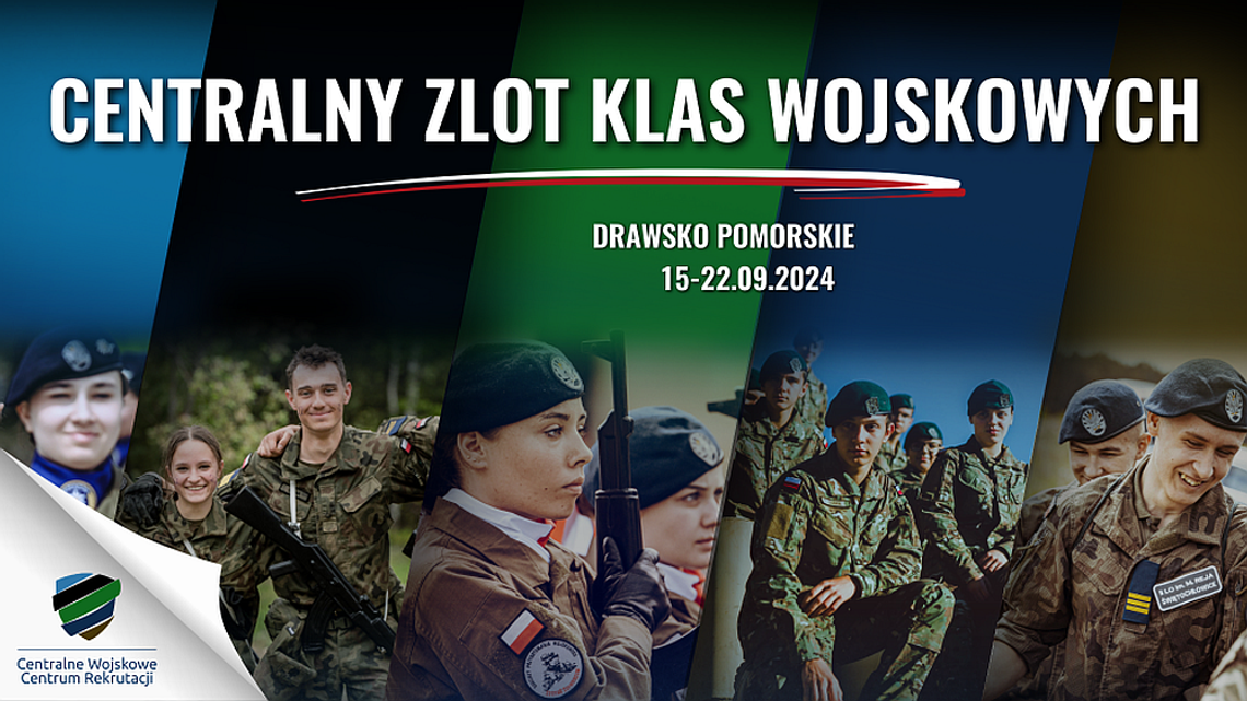 UCZNIOWIE W MUNDURZE - Centralny Zlot Klas Wojskowych – Drawsko Pomorskie 2024