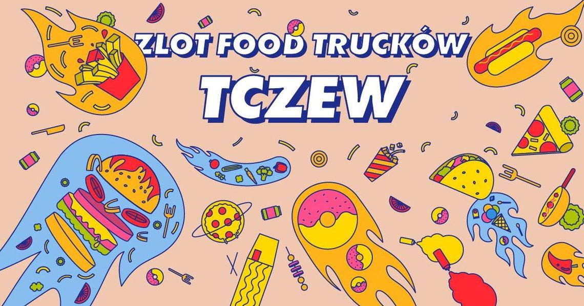 Wielki powrót food trucków do Tczewa! Do spróbowania będą fast foody z całego świata