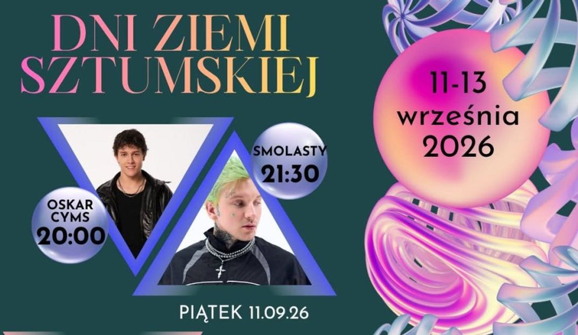 Wrześniowe Dni Ziemi Sztumskiej. Pojawią się takie gwiazdy jak m.in. Smolasty, Oskar Cyms czy Blanka !