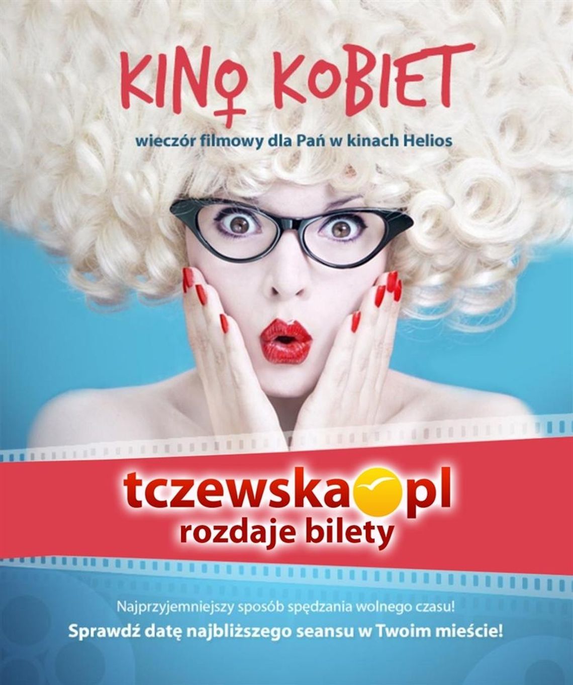 Wygraj bilety na Kino Kobiet z Tczewska.pl! Wygraj bilety na Kino Kobiet z Tczewska.pl!