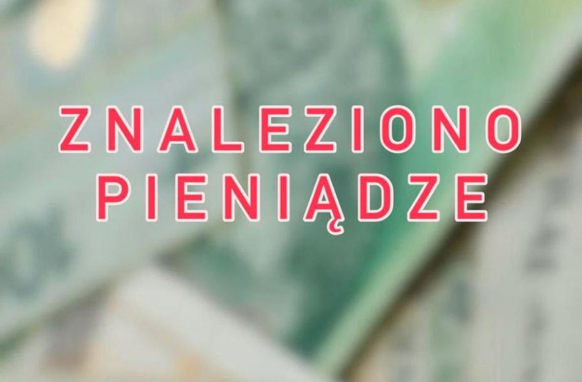 Zgubiłeś pieniądze w gotówce? Zgłoś się na policję