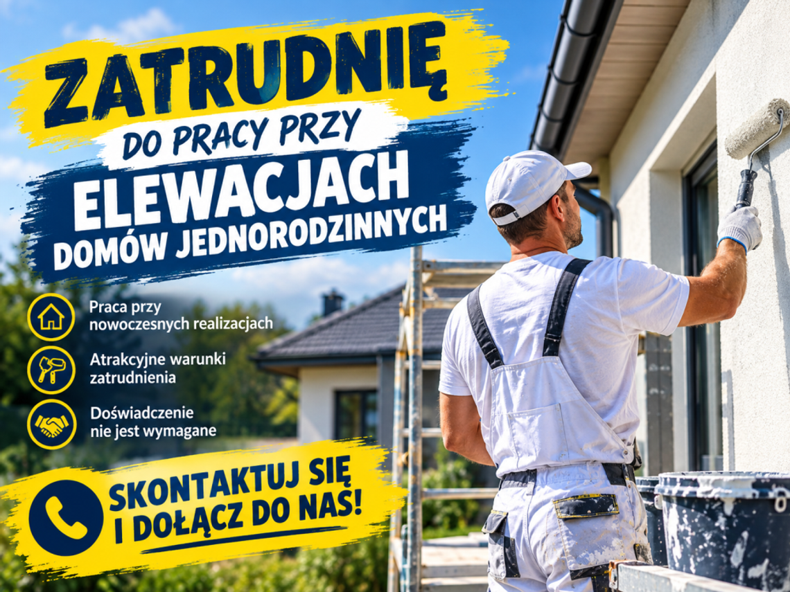 Zatrudnię do pracy przy elewacjach domów jednorodzinnych.
