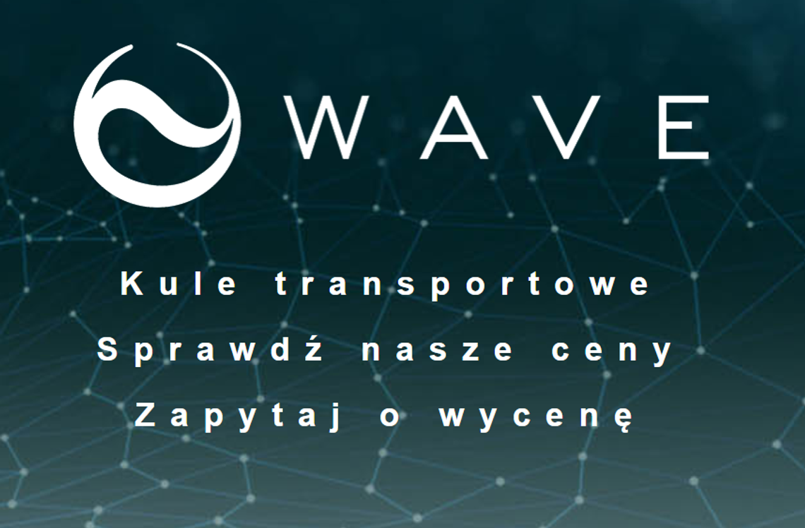 WAVE Kule transportowe i elementy kulowe