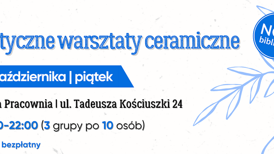Antyczne warsztaty ceramiczne w Dzikiej Pracowni | Noc Bibliotek 2026