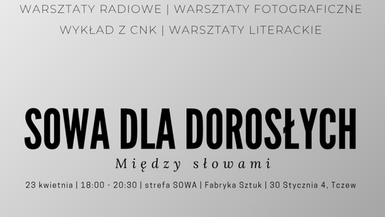 DZIŚ WIECZOREM w Fabryce Sztuk - SOWA dla Dorosłych – zapraszamy na wyjątkowe wydarzenie!