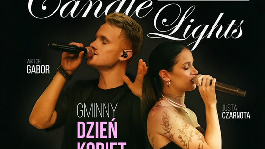 Koncert przy świecach z okazji Dnia Kobiet. Zaśpiewają i zagrają absolwenci Akademii Muzycznej Koncert przy świecach z okazji Dnia Kobiet. Zaśpiewają i zagrają absolwenci Akademii Muzycznej