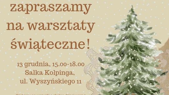 Rodzinne Świąteczne Warsztaty w Tczewie – 13 grudnia Rodzinne Świąteczne Warsztaty w Tczewie – 13 grudnia